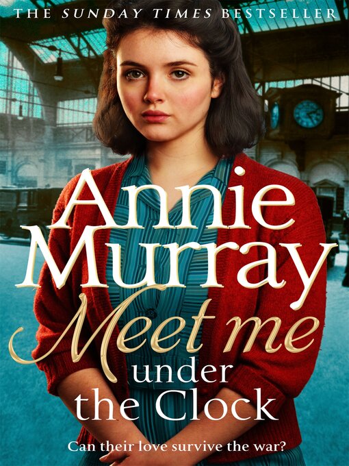 Title details for Meet Me Under the Clock by Annie Murray - Wait list